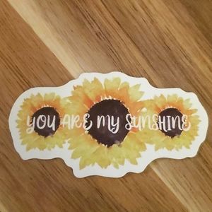 You are my Sunshine Sticker